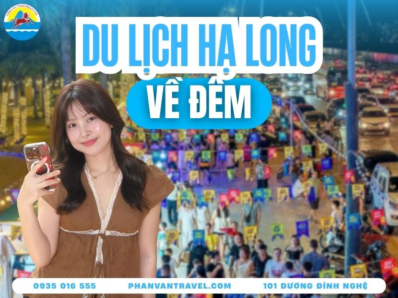 Du Lịch Hạ Long Về Đêm: Top 10 Hoạt Động Về Đêm Hấp Dẫn Nhất