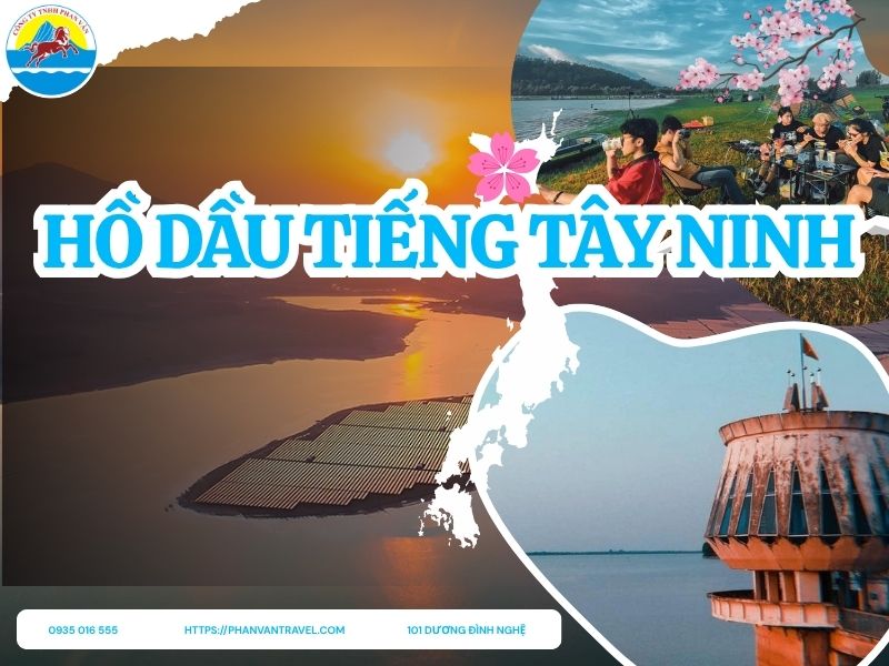 Hồ Dầu Tiếng Tây Ninh 2025: Cẩm Nang Du Lịch Từ A-Z