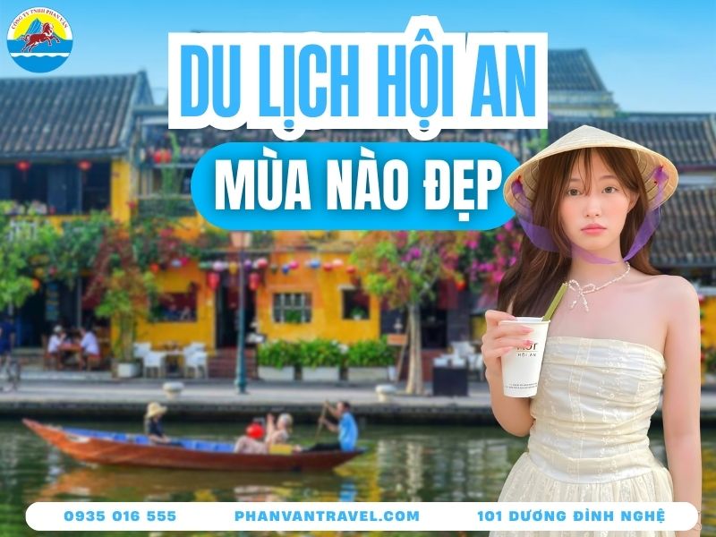 Bật Mí Hội An Mùa Nào Đẹp? Kinh Nghiệm Săn Ảnh Phố Cổ Cực Đỉnh