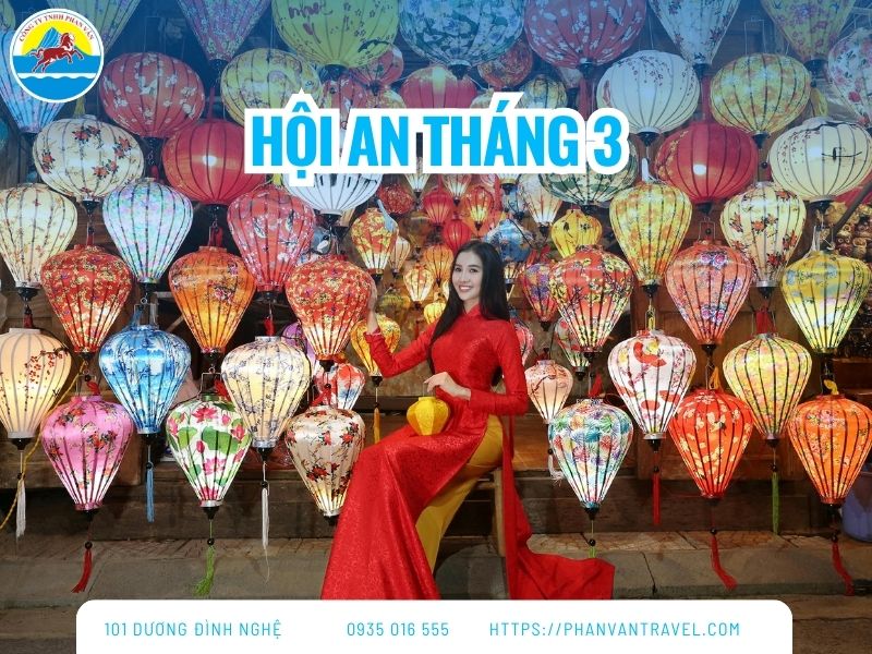 Du Lịch Hội An Tháng 3: Trọn Bộ Kinh Nghiệm Khám Phá Hữu Ích