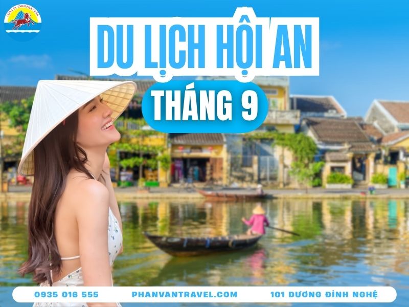 Du Lịch Hội An Tháng 9: Kinh Nghiệm Từ A Đến Z Mới Nhất 2026