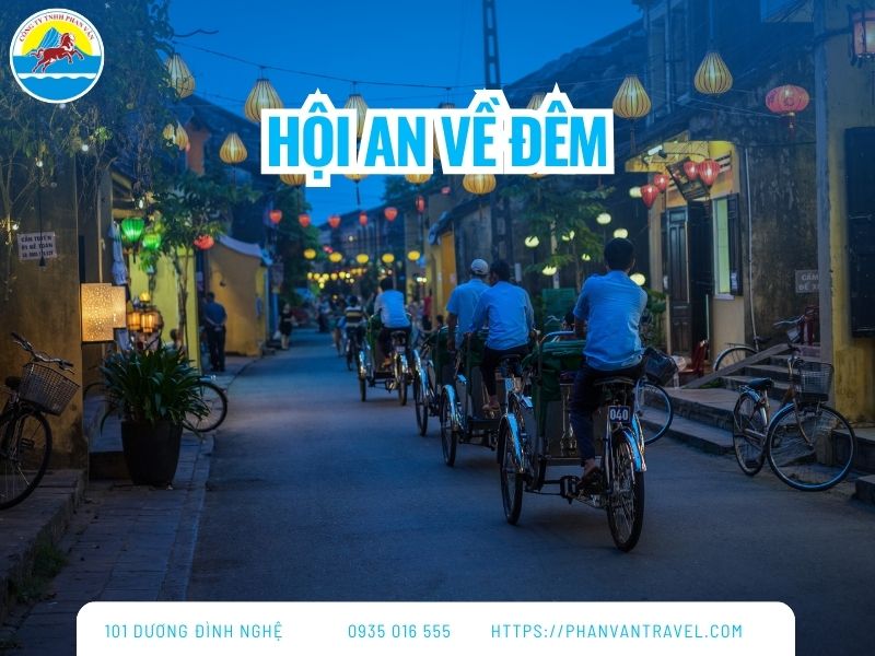 Top 10 Trải Nghiệm Thú Vị Hội An Về Đêm Mà Bạn Không Thể Bỏ Qua