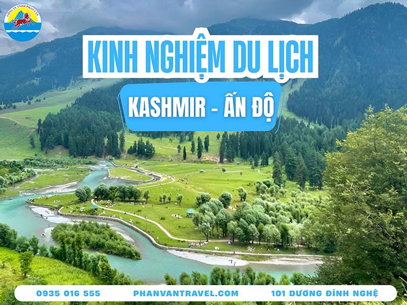 Du Lịch Kashmir Ấn Độ​ - Khám Phá Thiên Đường Trên Mặt Đất
