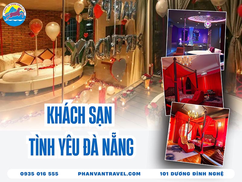 Danh Sách Khách Sạn Tình Yêu Đà Nẵng Lãng Mạn, Kín Đáo Nhất