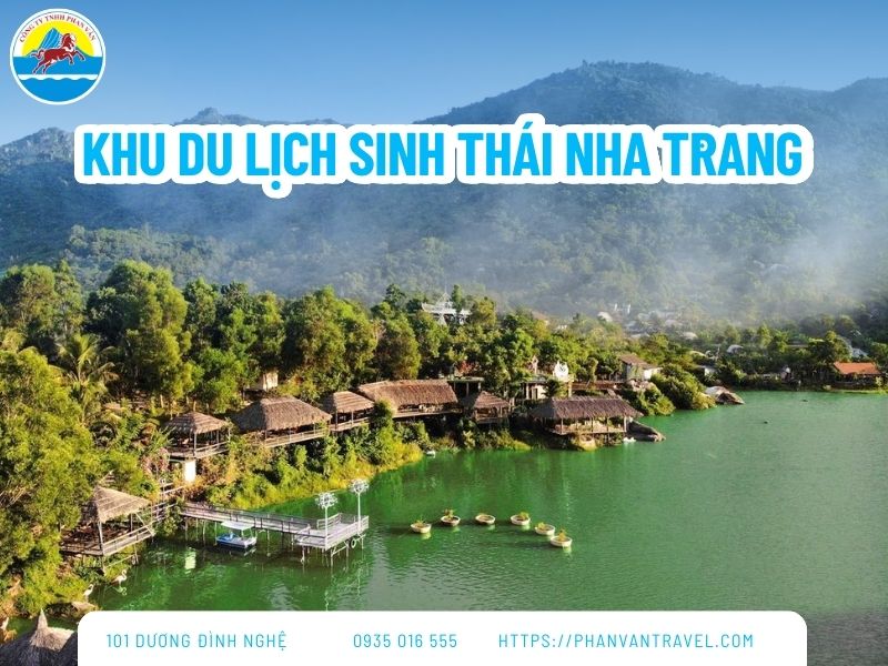 13+ Khu Du Lịch Sinh Thái Nha Trang Không Thể Bỏ Qua 2026
