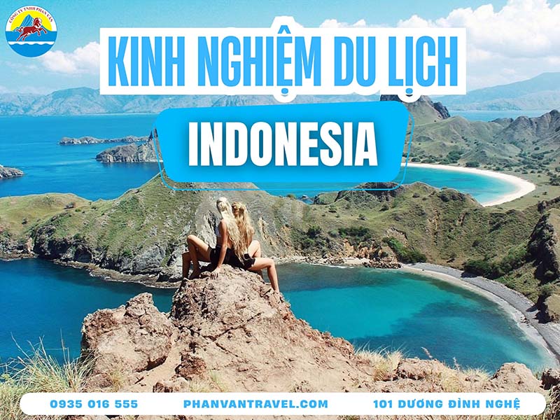 Kinh Nghiệm Đi Du Lịch Indonesia​: Khám Phá Xứ Sở Vạn Đảo