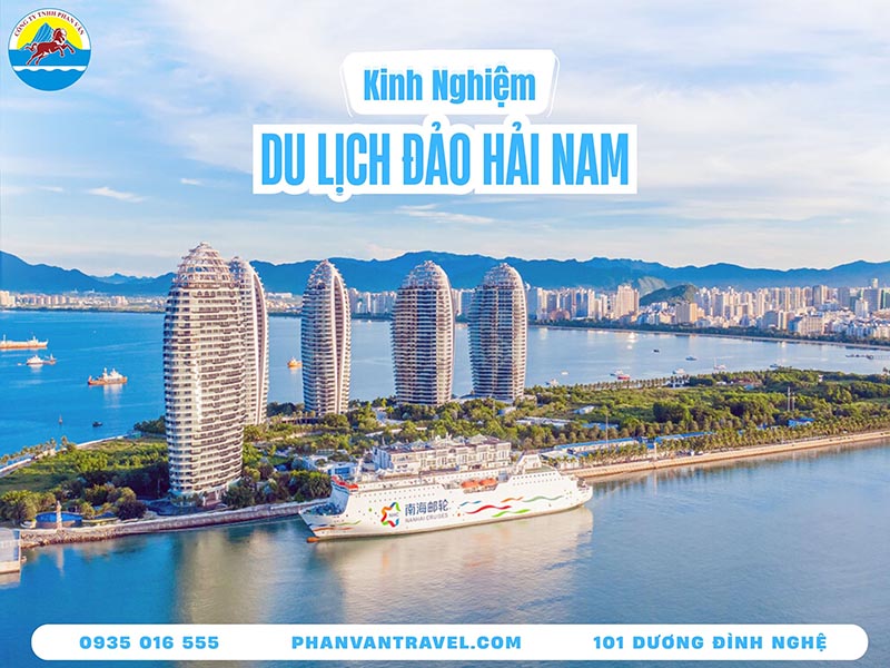 Kinh Nghiệm Du Lịch Đảo Hải Nam Trung Quốc: Đi Đâu, Chơi Gì, Ăn Gì?