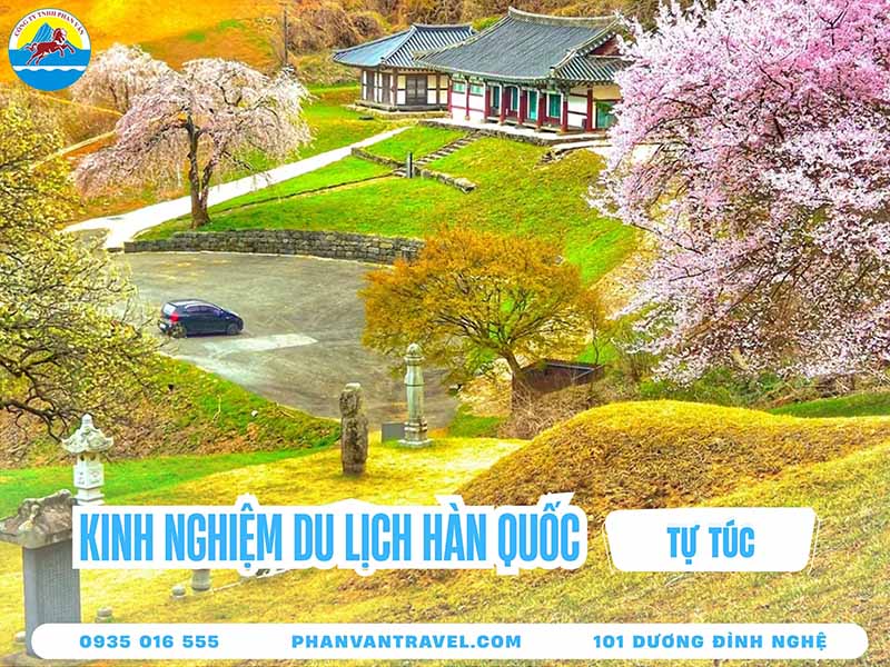 Kinh Nghiệm Du Lịch Hàn Quốc Tự Túc: Cẩm Nang Cho Người Mới Bắt Đầu