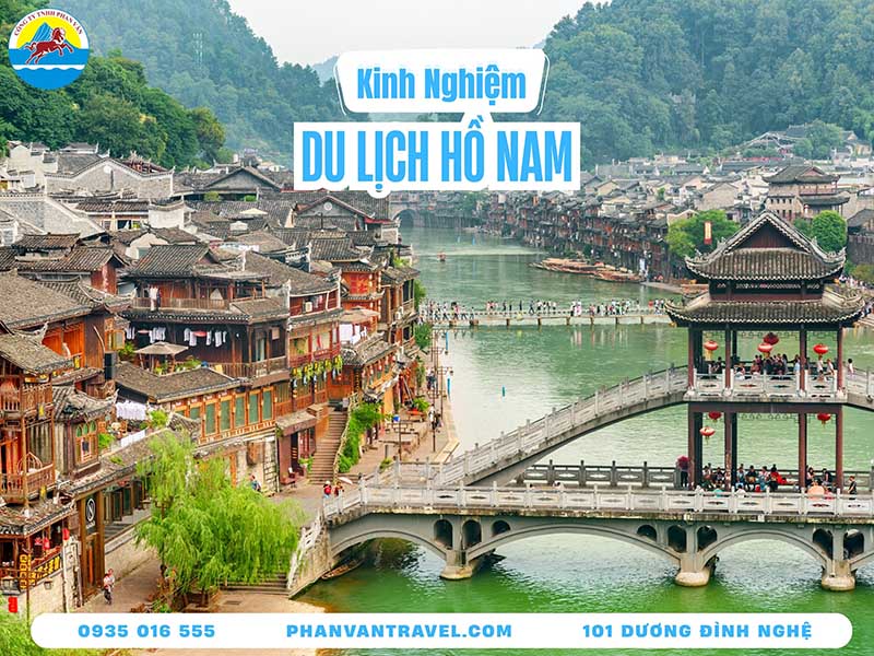 Kinh Nghiệm Du Lịch Hồ Nam Trung Quốc Tự Túc An Toàn - Tiết Kiệm