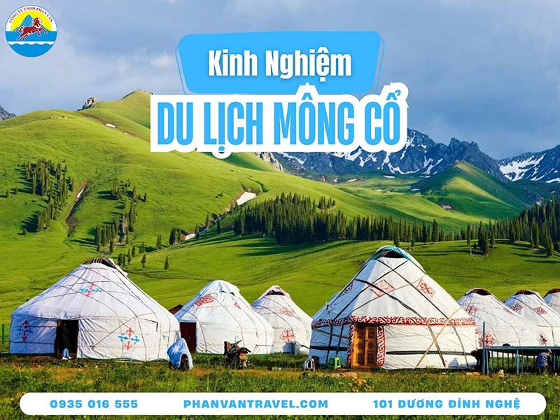 Kinh Nghiệm Du Lịch Mông Cổ​ - Chinh Phục Thảo Nguyên Bất Tận