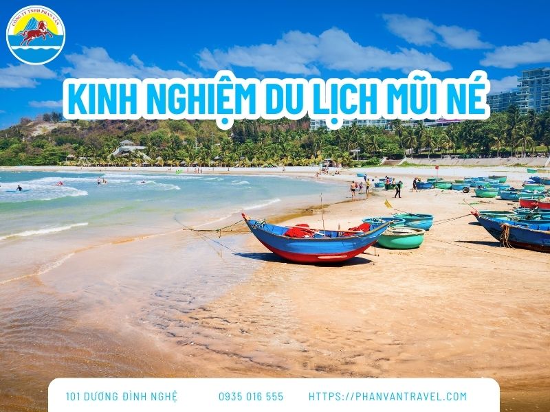 Bỏ Túi Kinh Nghiệm Du Lịch Mũi Né Chi Tiết Nhất 2026