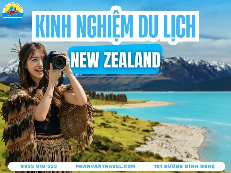 Kinh Nghiệm Du Lịch New Zealand A Đến Z - Phá Đảo Xứ Sở Kiwi