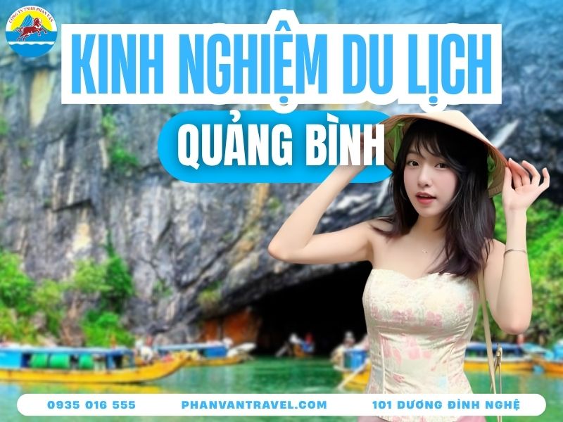 Kinh Nghiệm Du Lịch Quảng Bình 2026: Cẩm Nang A-Z Từ Đà Nẵng