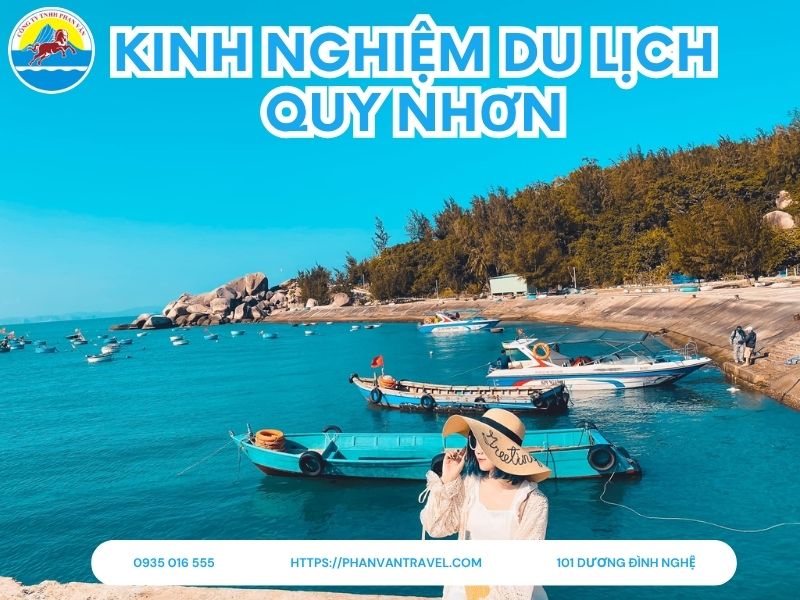 Tổng Hợp Kinh Nghiệm Du Lịch Quy Nhơn từ A-Z: Đi Đâu, Ăn Gì, Chi Phí