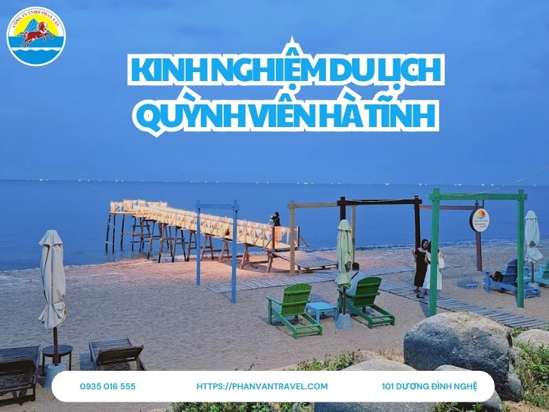 Kinh Nghiệm Du Lịch Quỳnh Viên Hà Tĩnh A-Z: Resort, Giá Phòng, Ăn Chơi, Check-in Độc Đáo