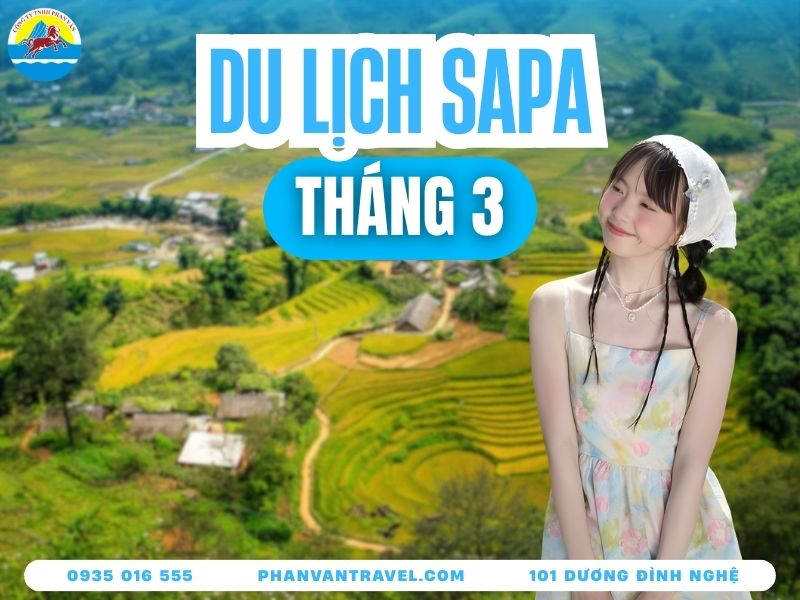 Chia Sẻ Kinh Nghiệm Du Lịch Sapa Tháng 3 Từ A-Z Tiết Kiệm Nhất
