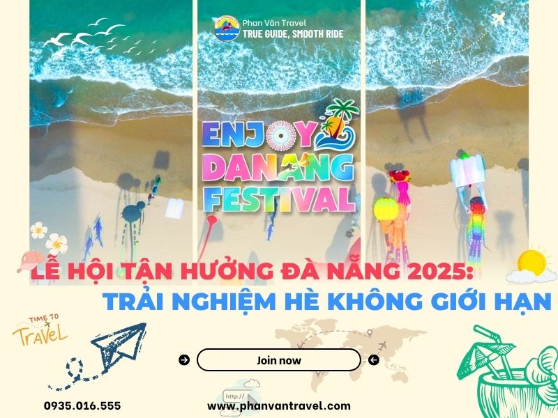 Lễ Hội Tận Hưởng Đà Nẵng 2025: Trải Nghiệm Hè Không Giới Hạn