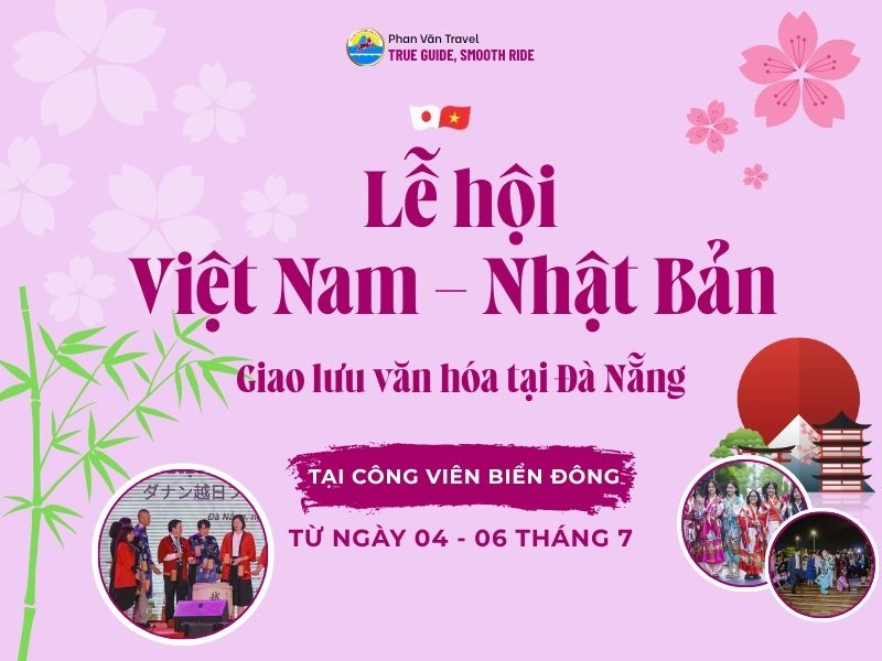 Lễ Hội Việt Nam - Nhật Bản 2025: Giao Lưu Văn Hóa Tại Đà Nẵng