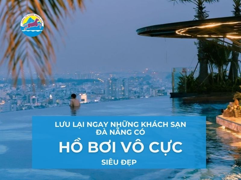 Lưu lại ngay những khách sạn Đà Nẵng có hồ bơi vô cực siêu đẹp
