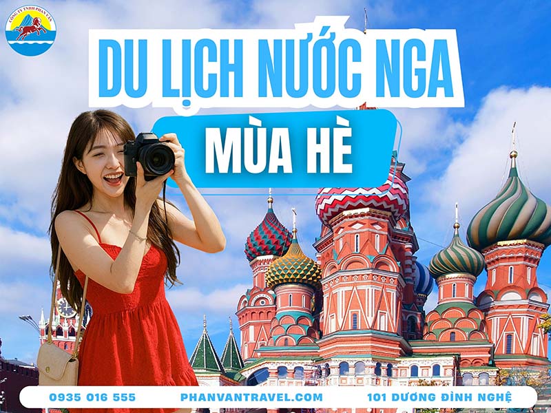 Check In Mùa Hè Nước Nga - 15 Trải Nghiệm Hot Nhất Xứ Sở Bạch Dương