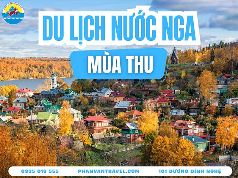 Khám Phá Mùa Thu Nước Nga Huyền Ảo - Say Đắm Trước Bức Tranh Vàng