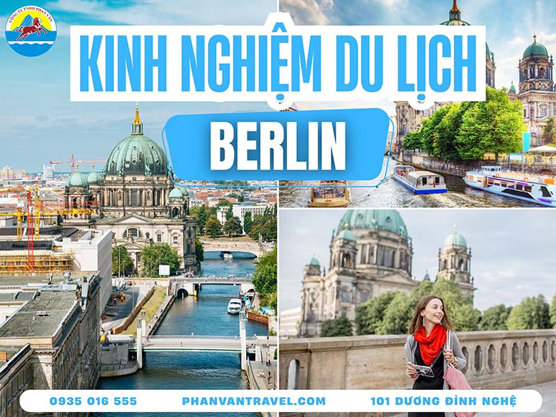 Những Địa Điểm Du Lịch Ở Berlin Hot Nhất Từ Cổ Điển Đến Hiện Đại