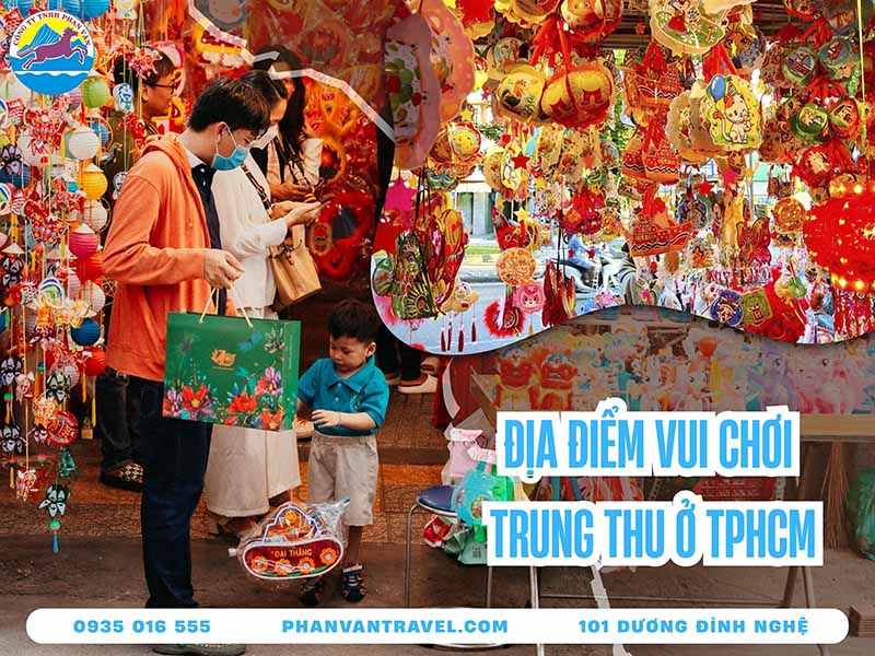 Tổng Hợp Những Địa Điểm Vui Chơi Trung Thu Ở TPHCM Cập Nhật Mới Nhất