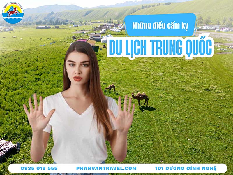 Cập Nhật Toàn Bộ Những Điều Cấm Kỵ Khi Đi Du Lịch Trung Quốc​