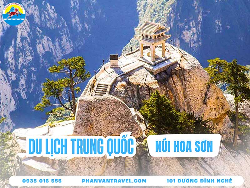 Núi Hoa Sơn Trung Quốc: Kinh Nghiệm Chinh Phục Cung Đường Hiểm Trở
