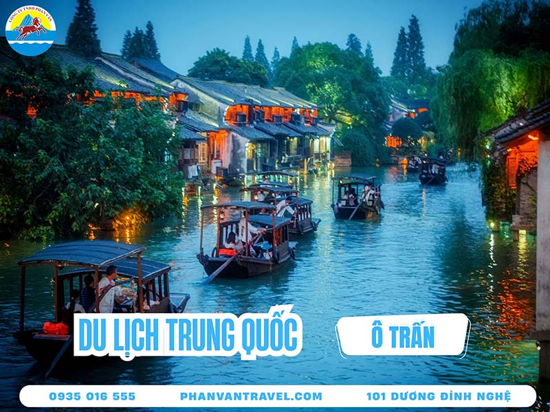 Kinh Nghiệm Du Lịch Ô Trấn Trung Quốc​ - Đệ Nhất Mỹ Cảnh Giang Nam