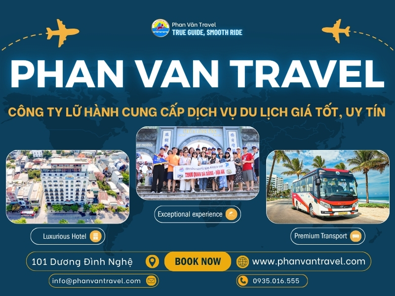 Phan Văn Travel - Công Ty Lữ Hành Cung Cấp Dịch Vụ Du Lịch Giá Tốt, Uy Tín