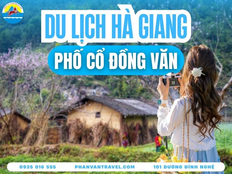 Du Lịch Phố Cổ Đồng Văn - Tọa Độ Không Thể Bỏ Lỡ Ở Hà Giang