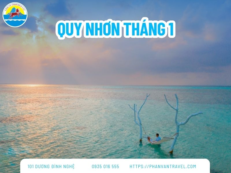 Du Lịch Quy Nhơn Tháng 1 Có Gì Hay? Kinh Nghiệm Chi Tiết Nhất