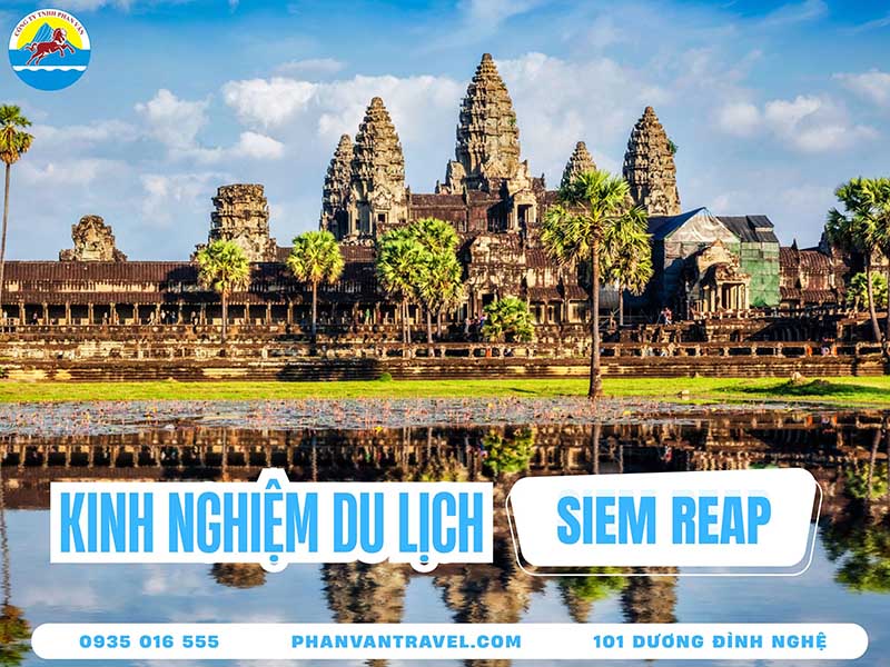 Siem Reap Du Lịch​: Hành Trình Về Miền Đất Phật Ngàn Năm Tuổi