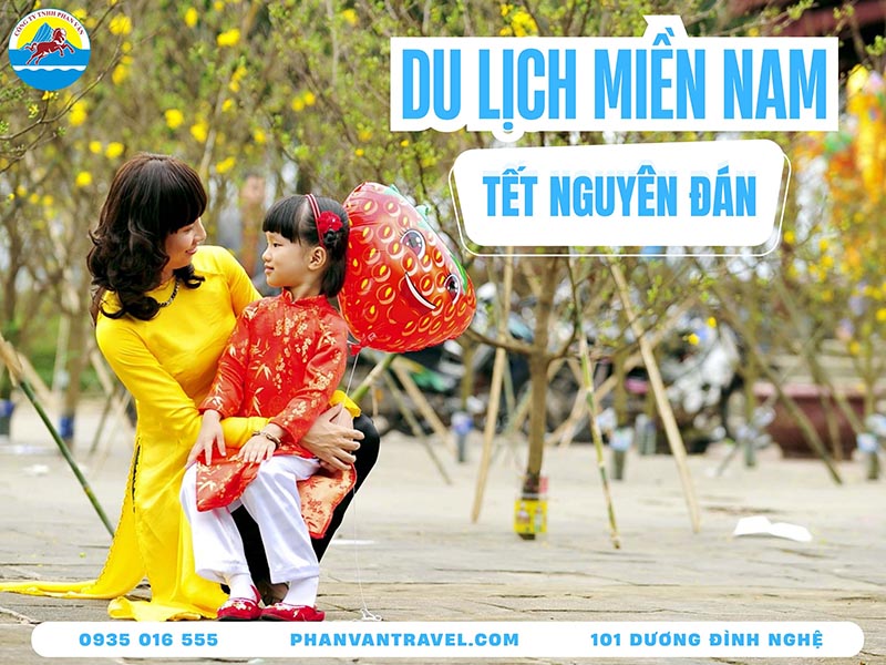 Tết Nên Đi Du Lịch Ở Đâu Miền Nam? Gợi Ý Địa Điểm Hấp Dẫn