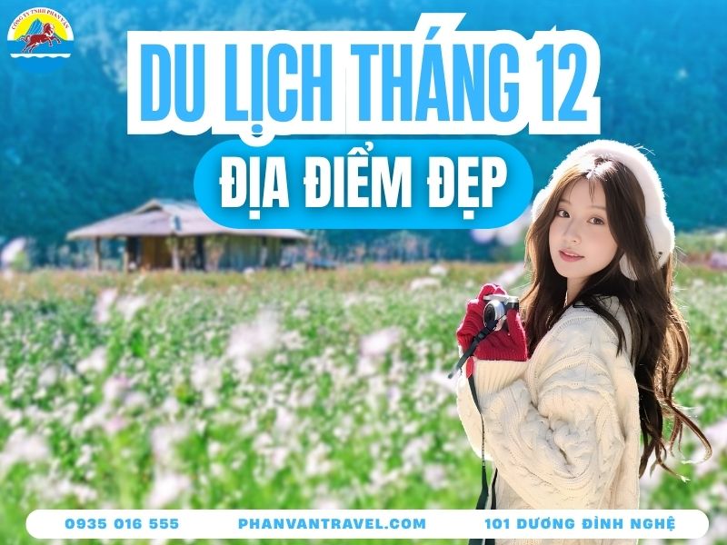 Tháng 12 Nên Đi Du Lịch Ở Đâu? Review 20 Địa Điểm Đáng Đi Nhất