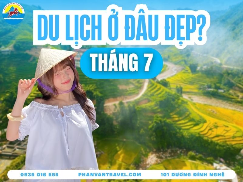 Tháng 7 Nên Đi Du Lịch Ở Đâu? Top Điểm Đến Đáng Đi Nhất 2026
