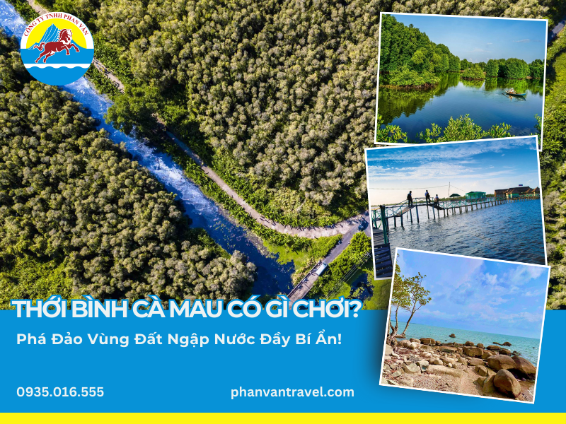 Thới Bình Cà Mau Có Gì Chơi? Phá Đảo Vùng Đất Ngập Nước Đầy Bí Ẩn!