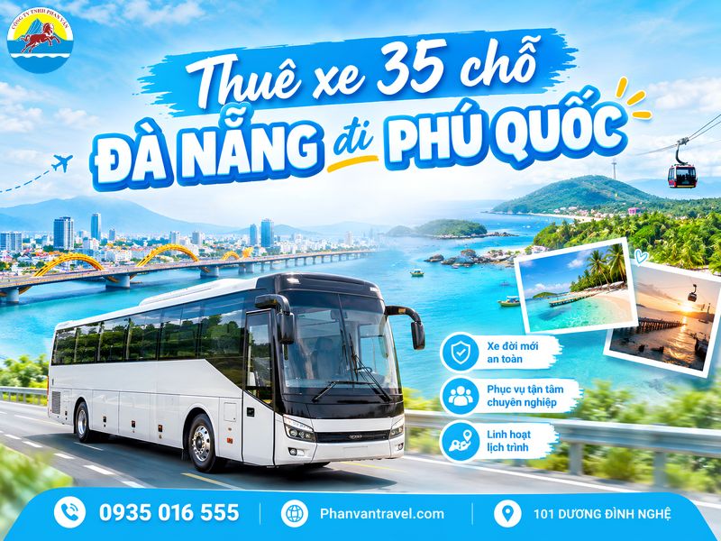 Thuê Xe 35 Chỗ Đà Nẵng Đi Phú Quốc 2026 - Giá Và Kinh Nghiệm A-Z