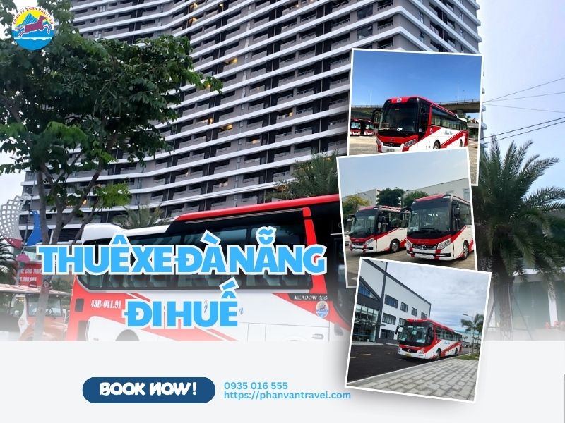 Thuê Xe Đà Nẵng Đi Huế - Dịch Vụ Chuyên Nghiệp Tại Phan Văn Travel
