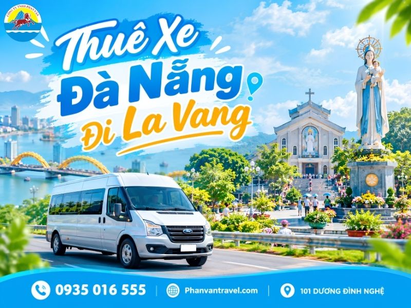 Thuê Xe Đà Nẵng Đi La Vang 2026 - Giá Tốt, Xe Đời Mới, Uy Tín