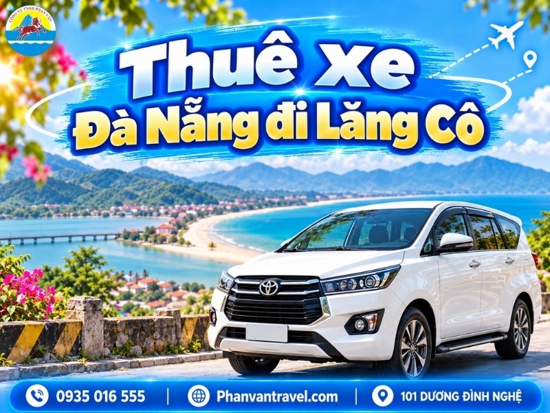 Thuê Xe Đà Nẵng Đi Lăng Cô - Giá Tốt Nhất, Xe Đời Mới 2026