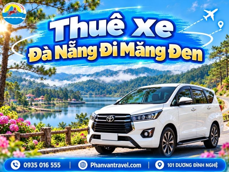 Thuê Xe Đà Nẵng Đi Măng Đen 2026 - Giá Rẻ, Đưa Đón Tận Nơi