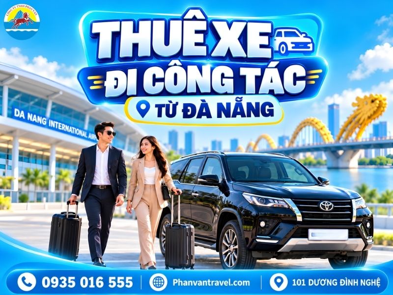 Thuê Xe Đi Công Tác Đà Nẵng 2026 - Giá Gốc, Trọn Gói [Có Hóa Đơn]