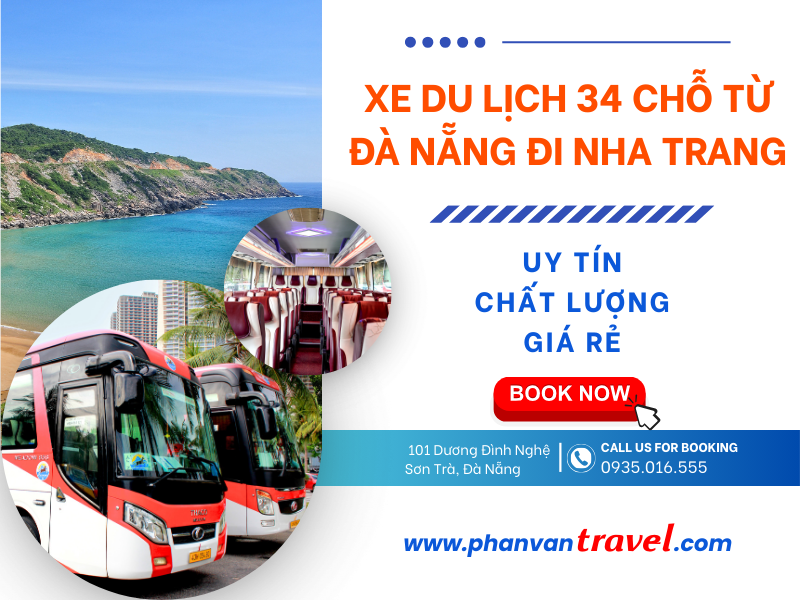 Thuê Xe Du Lịch 34 Chỗ Đà Nẵng Đi Nha Trang An Toàn, Giá Rẻ