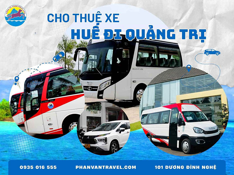 Cho Thuê Xe Huế Đi Quảng Trị​ Giá Rẻ, An Toàn, Tiện Nghi