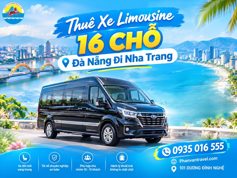 Thuê Xe Limousine 16 Chỗ Đà Nẵng Đi Nha Trang - Êm Ái, Sang Trọng