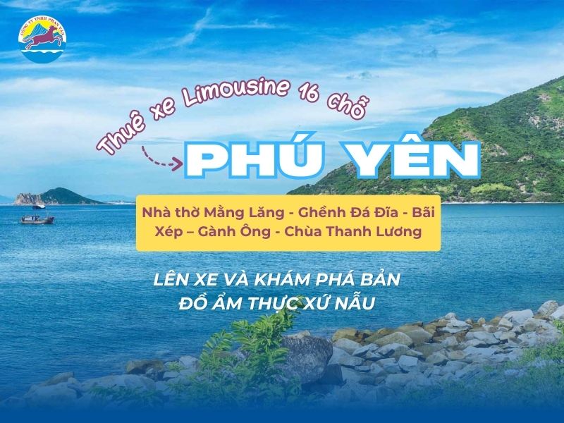 Thuê xe Limousine 16 chỗ đi Phú Yên: Lên xe và khám phá bản đồ ẩm thực xứ Nẫu