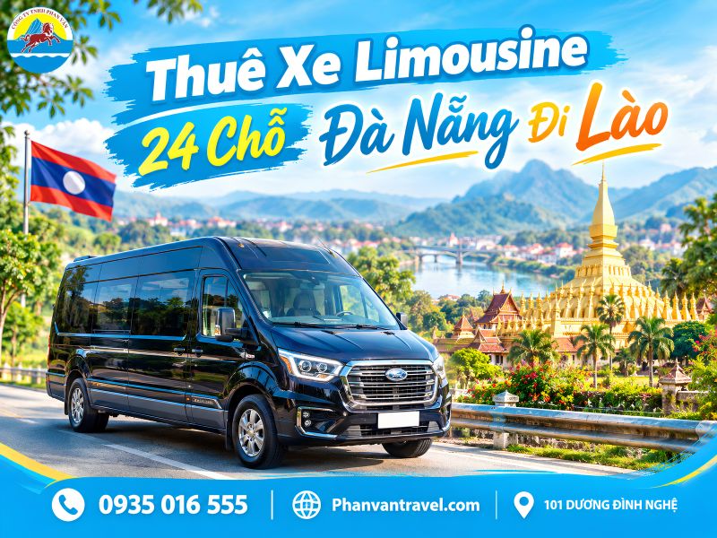 Thuê Xe Limousine 24 Chỗ Đà Nẵng Đi Lào 2026 - Uy Tín Chất Lượng