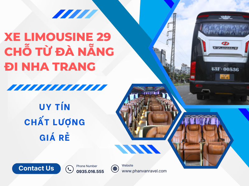 Thuê Xe Limousine 29 Chỗ Đà Nẵng Đi Nha Trang Uy Tín, Giá Tốt